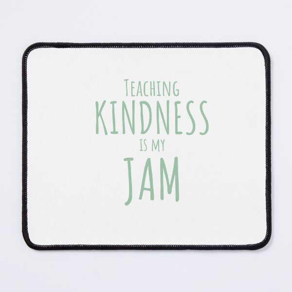 Item preview, Teaching Kindness is My Jam Teacher Sage T-shirt designed and sold by Nerdygirlteez.