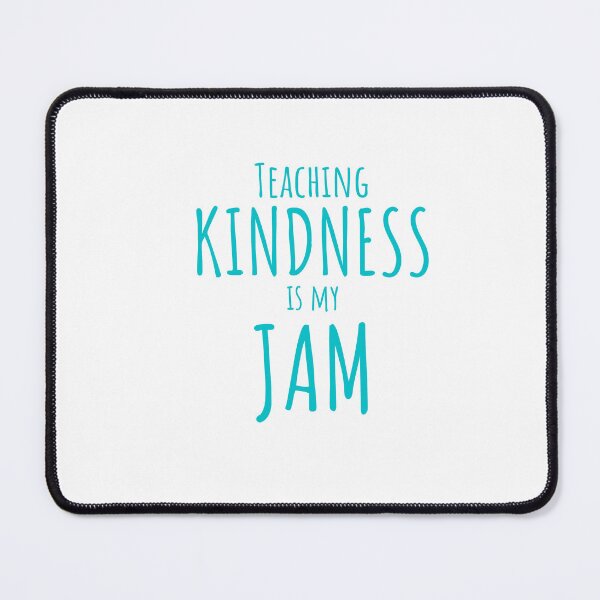 Item preview, Teaching Kindness is My Jam Teacher teal T-shirt designed and sold by Nerdygirlteez.