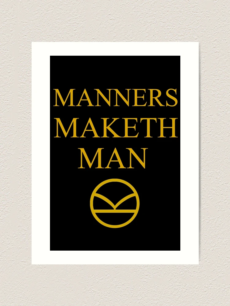 Manners Maketh Man