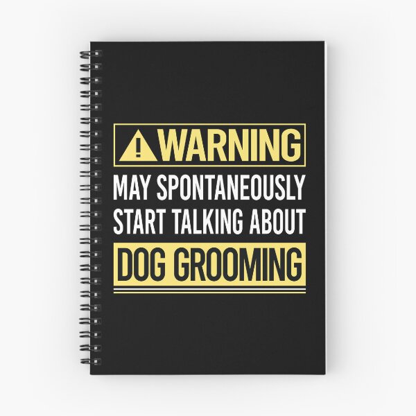 Item preview, Warning About Dog Grooming Groomer designed and sold by WrightTrouble.