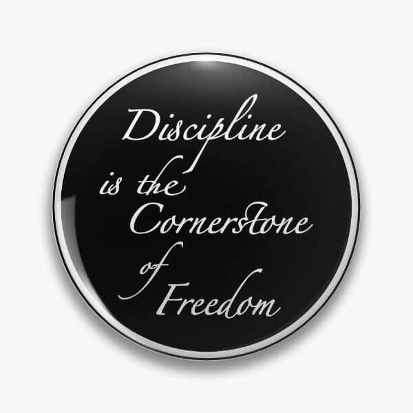 Item preview, Discipline is the Cornerstone of Freedom designed and sold by Karen-Rocha.