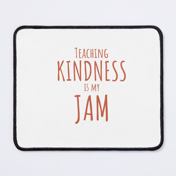 Item preview, Teaching Kindness is My Jam Teacher T-shirt designed and sold by Nerdygirlteez.