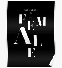 The Future is Female Poster