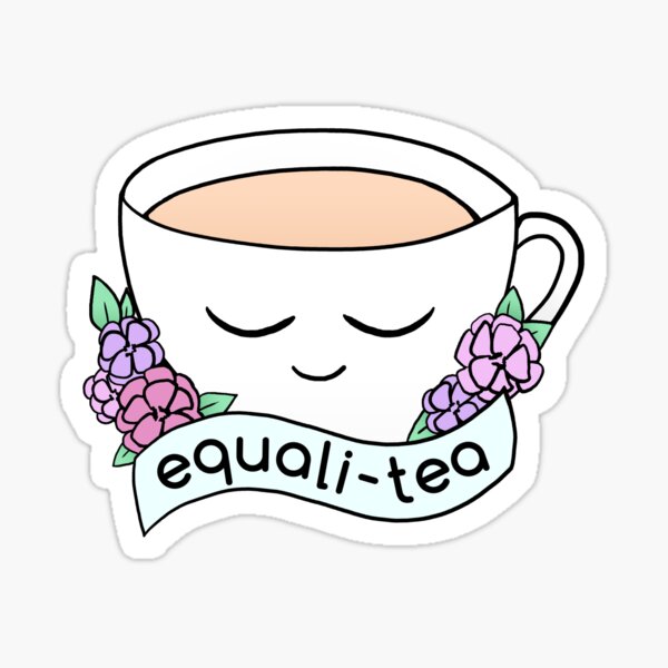 Equali-Tea • riotcakes Original • Linda Igualdad Pun Tea Cup Pegatina