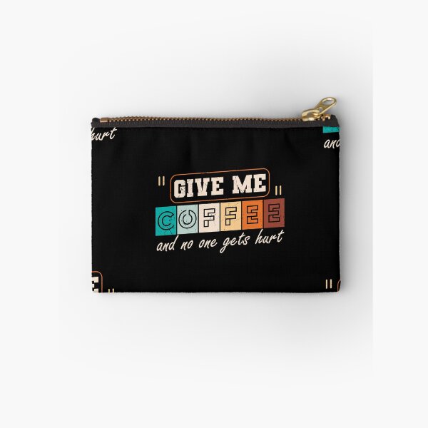 Item preview, Give Me Coffee And No One Gets Hurt, Morning Grumpy designed and sold by Shirtflyer.