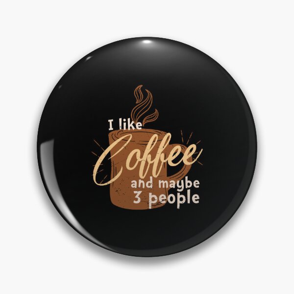 Item preview, I Like Coffee And Maybe 3 People designed and sold by Shirtflyer.