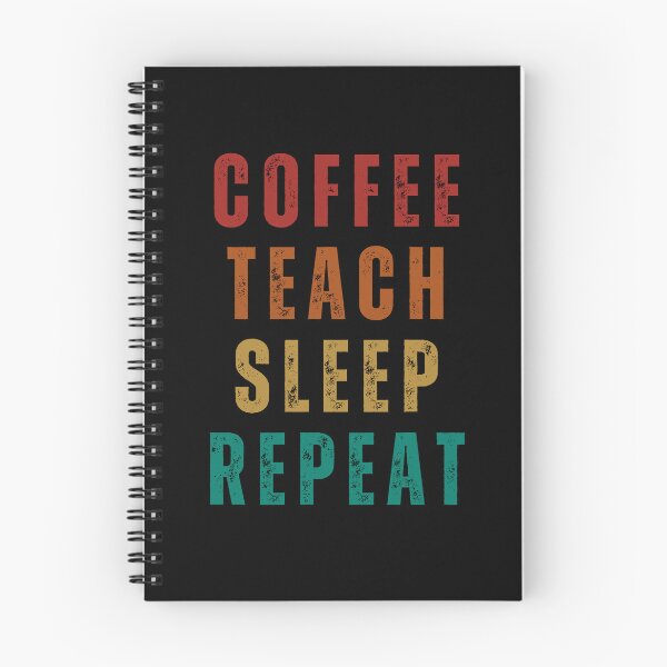 Item preview, Coffee Teach Sleep Repeat, Teacher designed and sold by NinniSilver.