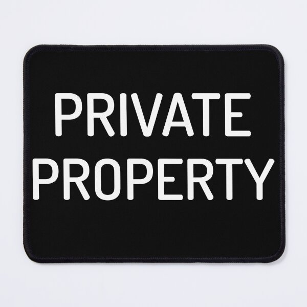 Item preview, PRIVATE PROPERTY designed and sold by Muhammad Khalil.