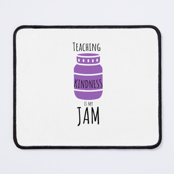 Item preview, Teaching Kindness is My Jam Teacher T-shirt designed and sold by Nerdygirlteez.