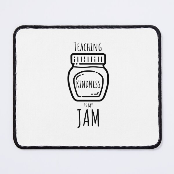 Item preview, Teaching Kindness is My Jam Teacher T-shirt designed and sold by Nerdygirlteez.