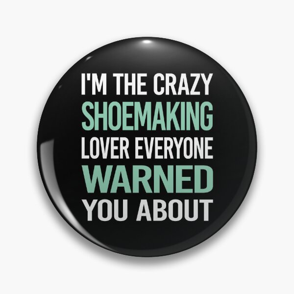 Item preview, Crazy Lover Shoemaking Shoemaker designed and sold by BimBamFrank.