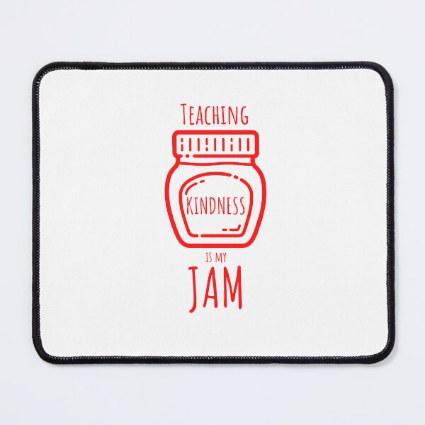 Item preview, Teaching Kindness is My Jam Teacher T-shirt designed and sold by Nerdygirlteez.