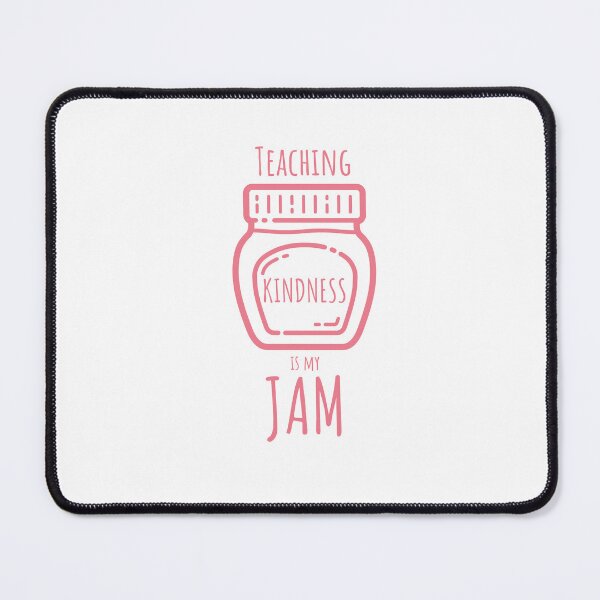 Item preview, Teaching Kindness is My Jam Teacher T-shirt designed and sold by Nerdygirlteez.