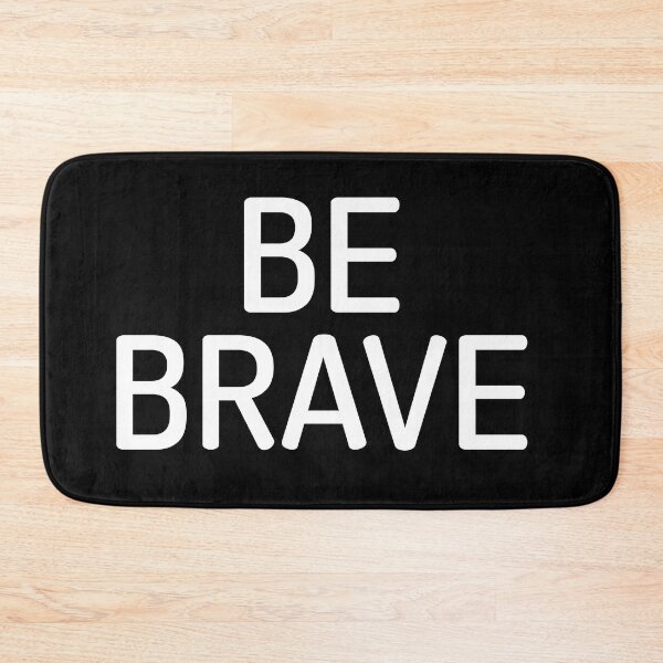 Item preview, BE BRAVE designed and sold by Muhammad Khalil.
