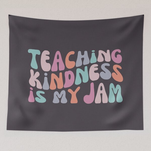 Item preview, Teaching Kindness Is My Jam designed and sold by SunfullyYours.