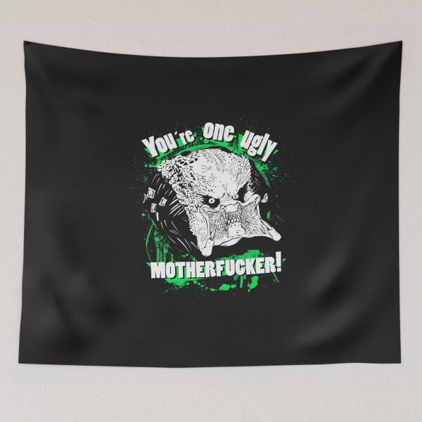 Item preview, You are one ugly MOTHERFUCKER! designed and sold by MeFO.