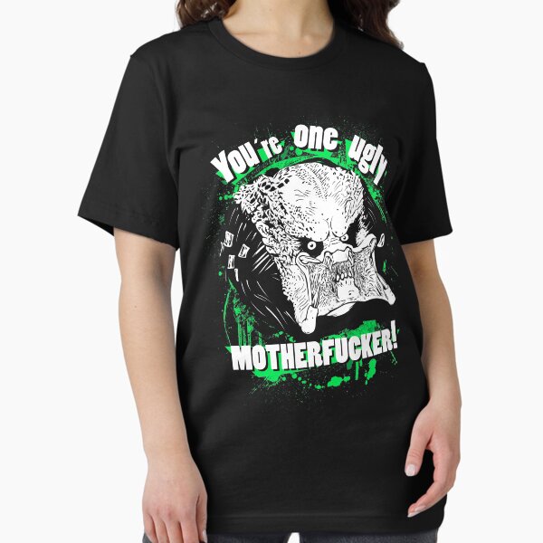 Item preview, You are one ugly MOTHERFUCKER! designed and sold by MeFO.