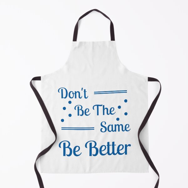 Item preview, Don't be the same be better designed and sold by Shahd Design.