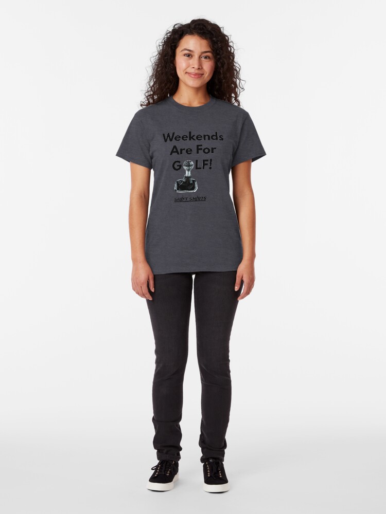 Alternate view of Weekend Golfer - Volkswagen Golf VW GTI Classic T-Shirt
