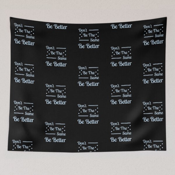 Item preview, Don't be the same be better  designed and sold by Shahd  Design.