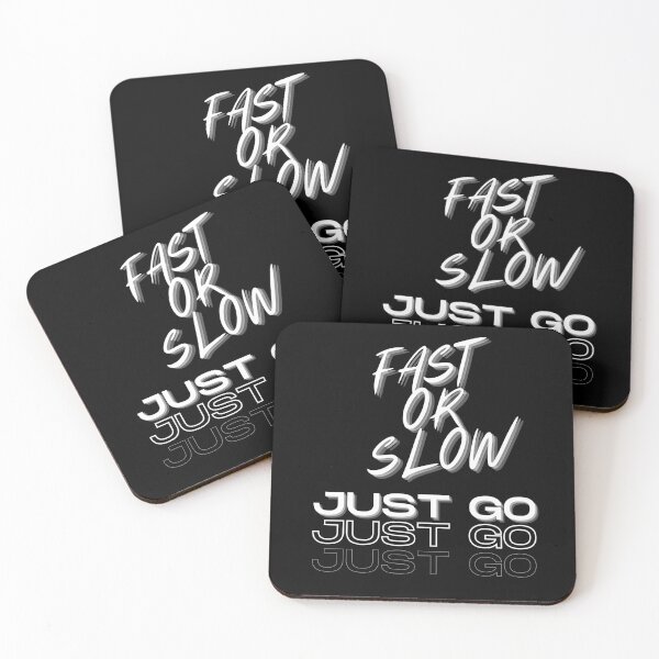 Item preview, fast or slow just go designed and sold by pat227jc.