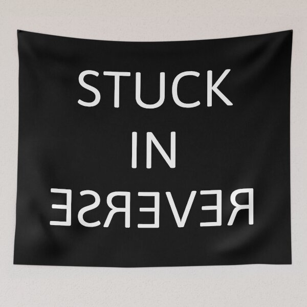 Item preview, Stuck in reverse designed and sold by Firewallmud.