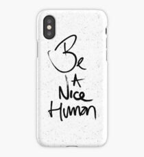 "Be a Nice Human" Typography Design iPhone Case/Skin