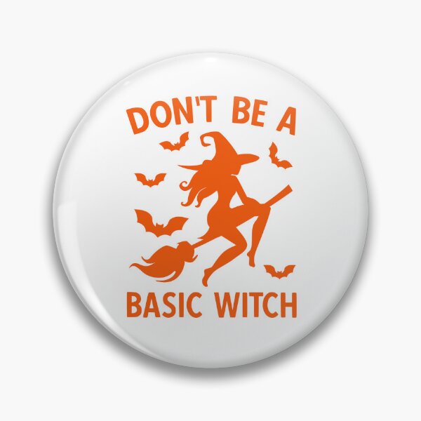 Item preview, Don't Be A Basic Witch. Halloween, Funny Halloween, Witch Quote designed and sold by DesignHouse07.