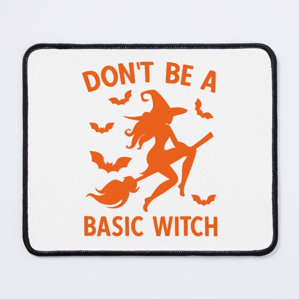 Item preview, Don't Be A Basic Witch. Halloween, Funny Halloween, Witch Quote designed and sold by DesignHouse07.