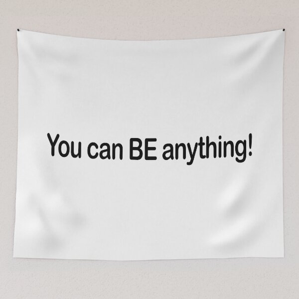 Item preview, You can be Anything! designed and sold by Positive Mindzet!.