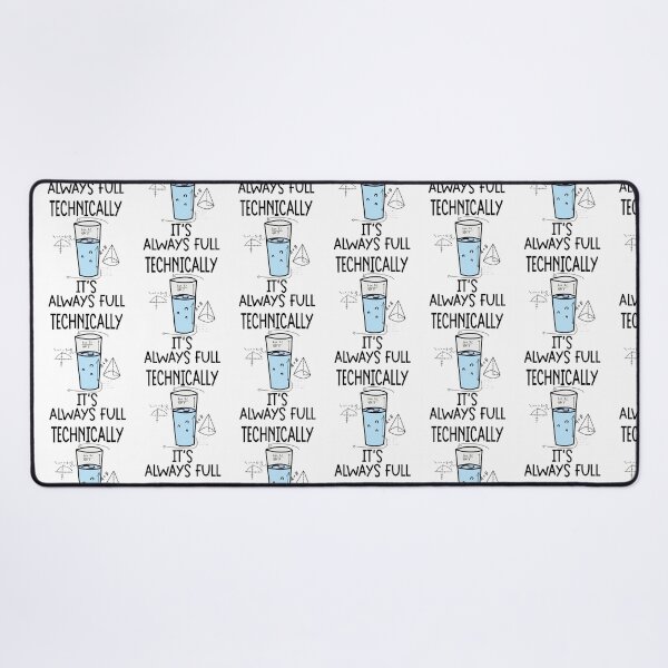 Item preview, Technically, it's always full, Humor Science,Biology,Chemistry,Scientist,Galaxy,Physics designed and sold by CHOOSEYOURS SHOP.