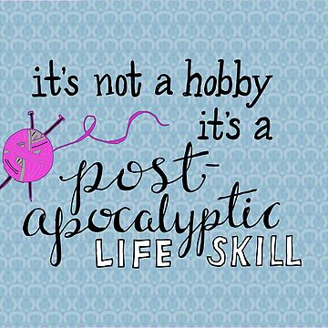 Artwork thumbnail, Knitting is a life skill by sarahekj