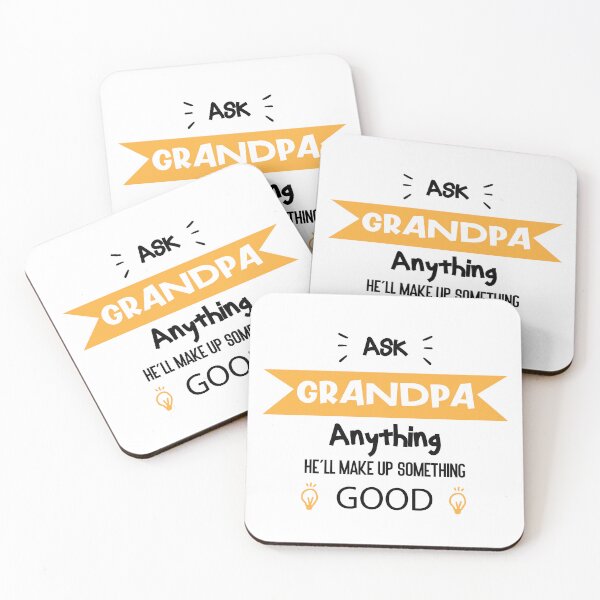 Item preview, Ask Grandpa Anything , He'll Make Up Something good designed and sold by Raiko-art.