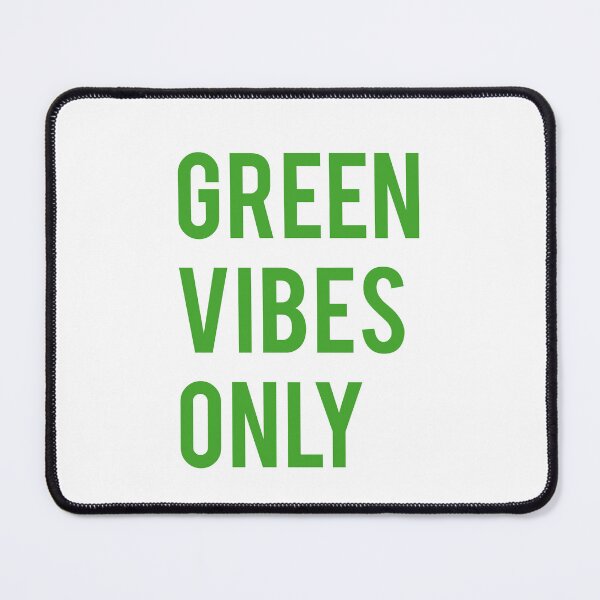 Item preview, Green vibes only designed and sold by beakraus.