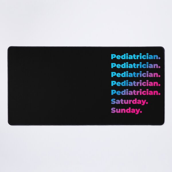 Item preview, Pediatrician. Saturday. Sunday. designed and sold by SVPOD.