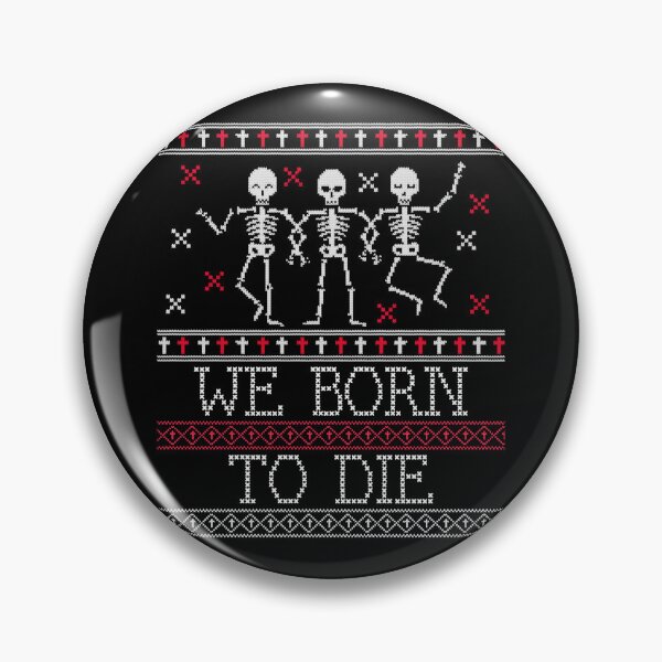 Item preview, Hello it's Halloween We Born to Die designed and sold by UnstoppableShpy.