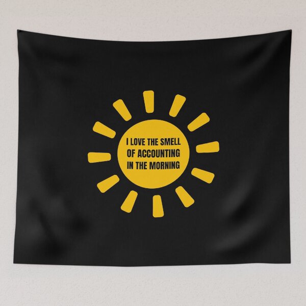 Item preview, i love the smell of accounting in the morning designed and sold by TomorrowQuotes.