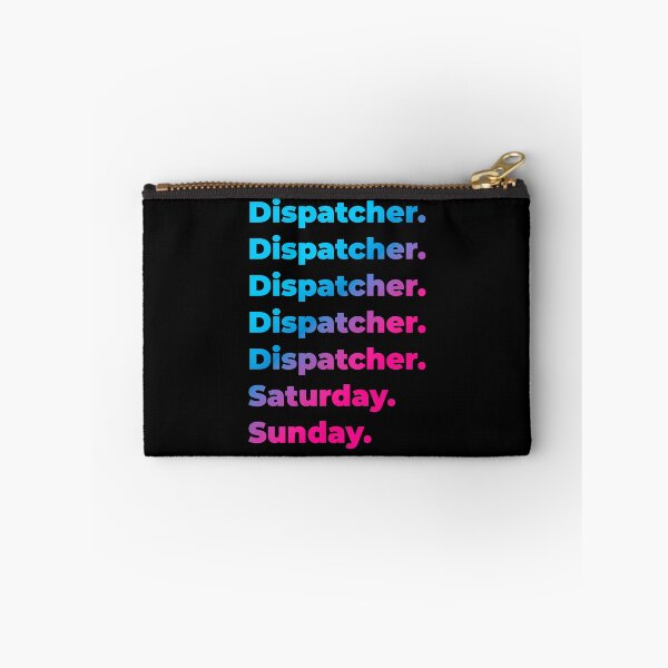 Item preview, Dispatcher. Saturday. Sunday. designed and sold by SVPOD.