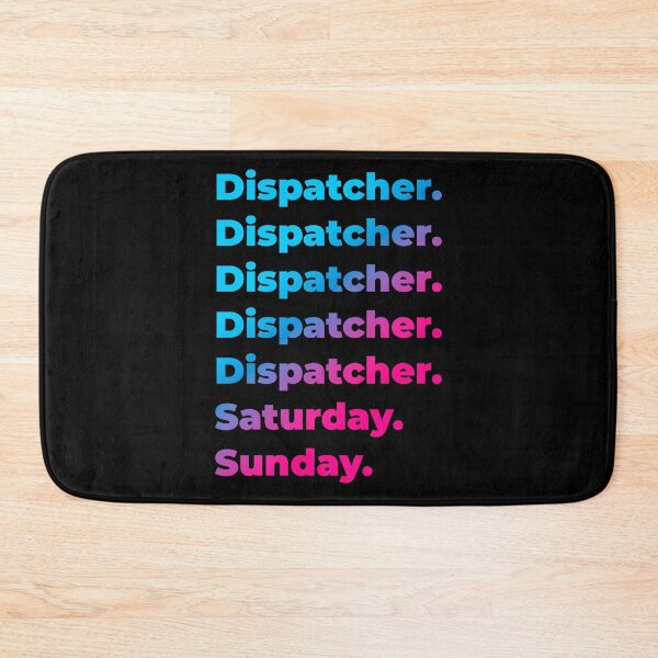 Item preview, Dispatcher. Saturday. Sunday. designed and sold by SVPOD.