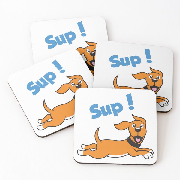 Item preview, Funny Cute Dog Quote Sup  designed and sold by zoripet Store.