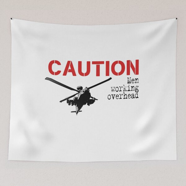 Item preview, Caution- men working overhead by #fftw designed and sold by TimConstable.