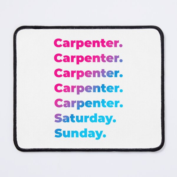 Item preview, Carpenter work week designed and sold by SVPOD.