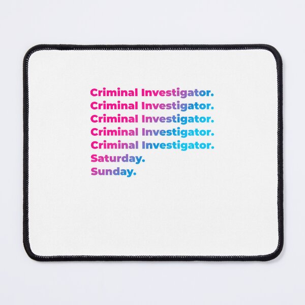 Item preview, Criminal Investigator work week designed and sold by SVPOD.