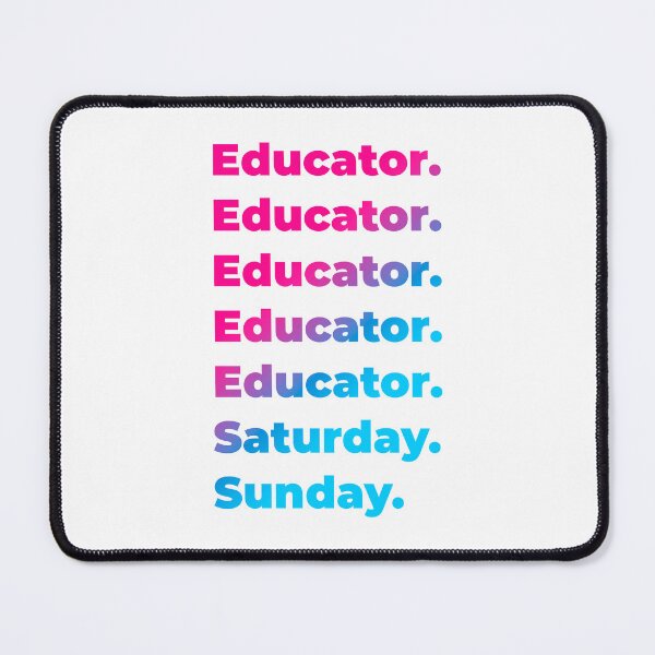 Item preview, Educator work week designed and sold by SVPOD.