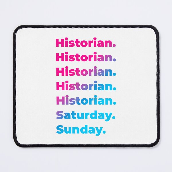 Item preview, Historian work week designed and sold by SVPOD.