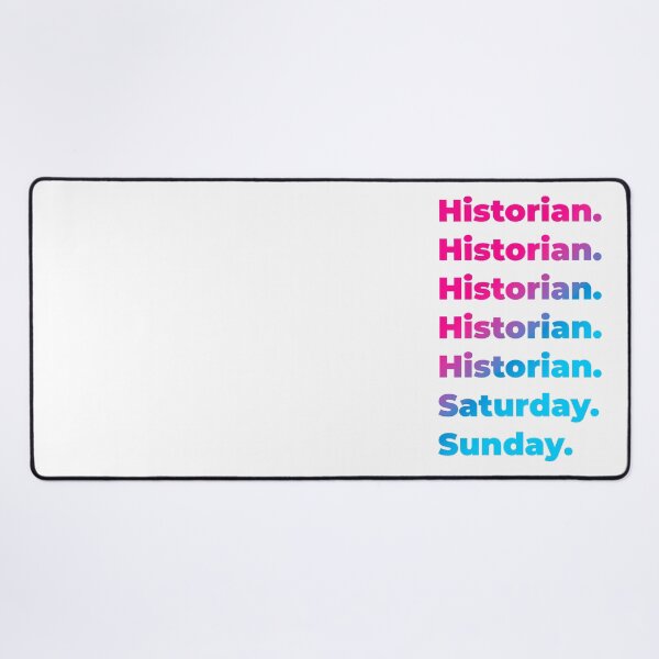 Item preview, Historian work week designed and sold by SVPOD.