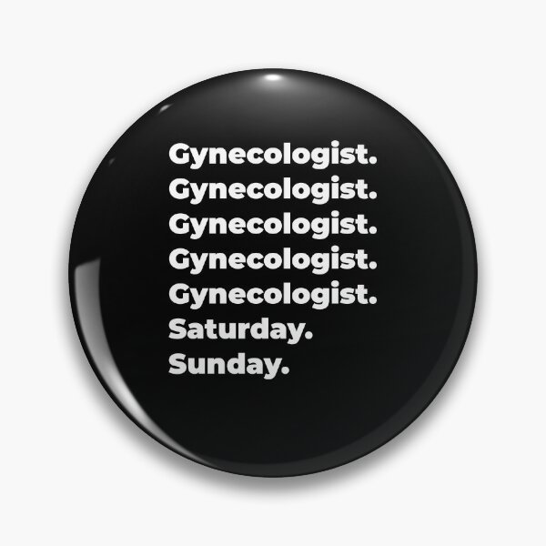 Item preview, Gynecologist saturday and sunday designed and sold by SVPOD.