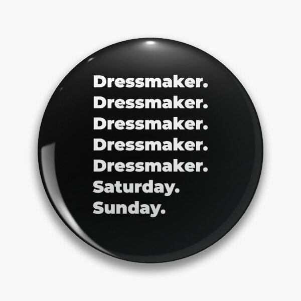 Item preview, Dressmaker saturday and sunday designed and sold by SVPOD.