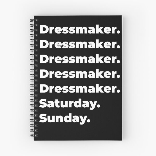 Item preview, Dressmaker saturday and sunday designed and sold by SVPOD.