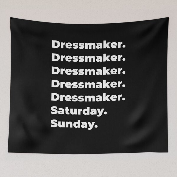 Item preview, Dressmaker saturday and sunday designed and sold by SVPOD.